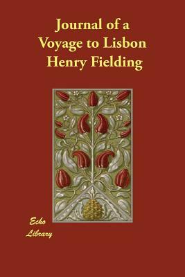 Journal of a Voyage to Lisbon by Henry Fielding