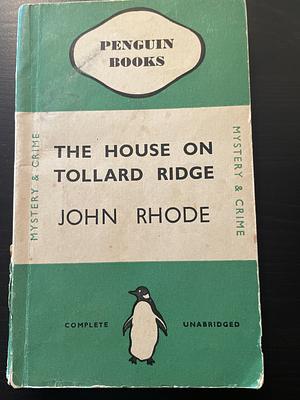 The House on Tollard Ridge by John Rhode