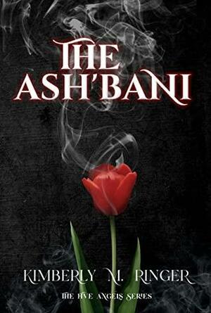 The Ash'bani by Kimberly M. Ringer