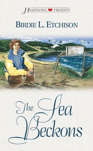 The Sea Beckons by Birdie L. Etchison