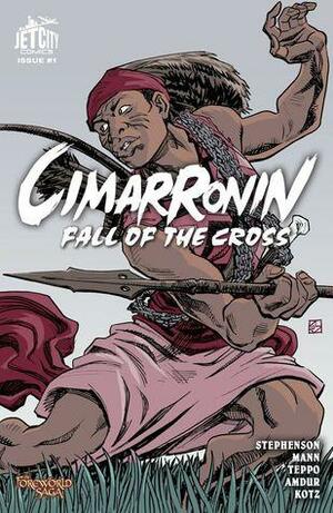 Cimarronin: Fall of the Cross by Ellis Amdur, Neal Stephenson, Mark Teppo, Charles C. Mann