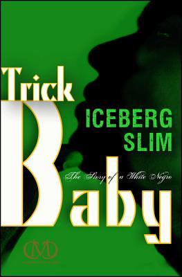 Trick Baby by Iceberg Slim