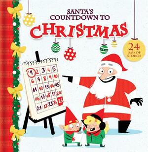 Santa's Countdown to Christmas: 24 Days of Stories by 