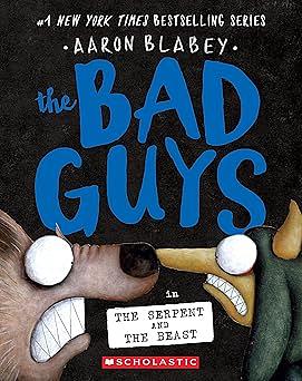The Serpent And The Beast by Aaron Blabey