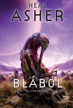 Blábol: a jiné příběhy by Neal Asher