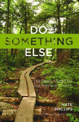 Do Something Else by Nate Phillips