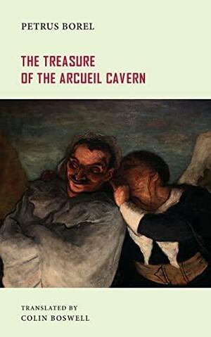 The Treasure of the Arcueil Cavern by Petrus Borel