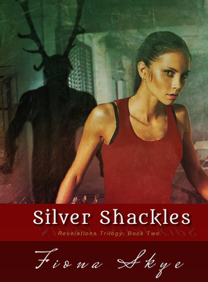 Silver Shackles by Fiona Skye