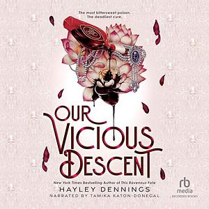 Our Vicious Descent by Hayley Dennings