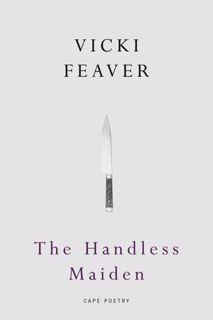 The Handless Maiden by Vicki Feaver