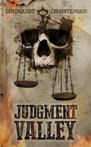 Judgment Valley by Erica Lindquist, Aron Christensen