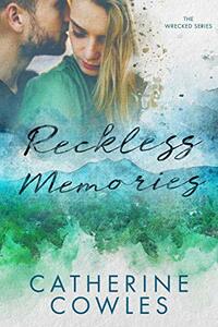 Reckless Memories by Catherine Cowles