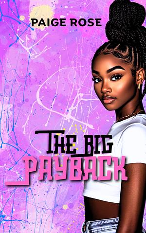 The Big Payback  by Paige Rose
