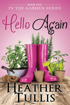 Hello Again by Heather Tullis