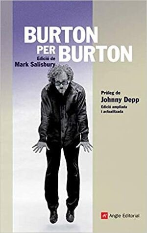 Burton per Burton by Francesc Rovira Faixa, Mark Salisbury, Johnny Depp, Tim Burton