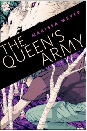 The Queen's Army by Marissa Meyer