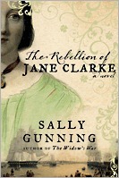 The Rebellion of Jane Clarke by Sally Cabot Gunning
