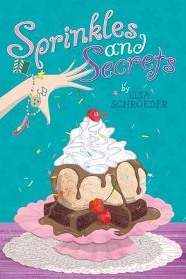 Sprinkles and Secrets by Lisa Schroeder