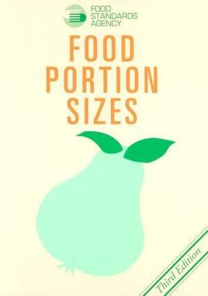 Food Portion Sizes by Fisheries and Food, Alison Mills, Great Britain. Ministry of Agriculture, Sejal Patel