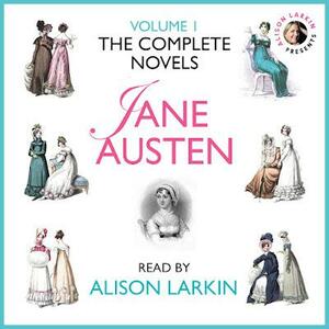 The Complete Novels of Jane Austen, Volume 1 by Jane Austen