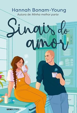 Sinais do amor by Hannah Bonam-Young