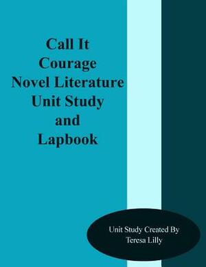 Call It Courage Novel Literature Unit Study and Lapbook by Teresa Ives Lilly