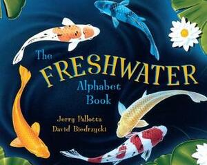 The Freshwater Alphabet Book by David Biedrzycki, Jerry Pallotta