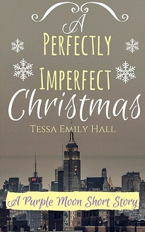 A Perfectly Imperfect Christmas by Tessa Emily Hall