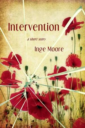 Intervention, A Short Story by Inge Moore