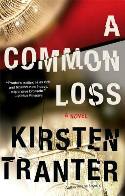 Common Loss by Kirsten Tranter