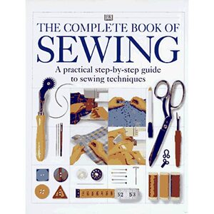 The Complete Book of Sewing by Deni Brown