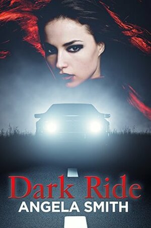 Dark Ride by Angela Smith