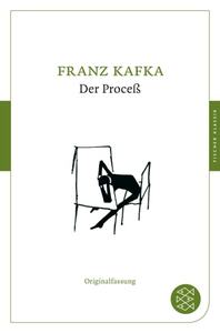 Der Proceß by Franz Kafka
