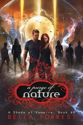 A Shade of Vampire 68: A Purge of Nature by Bella Forrest