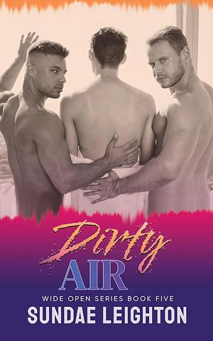 Dirty Air by Sundae Leighton