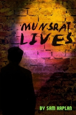 Munsrat Lives by Sam Kaplan