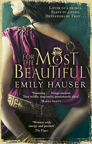 For the Most Beautiful by Emily Hauser