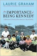 The Importance of Being Kennedy by Laurie Graham