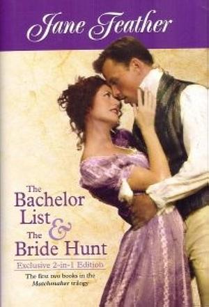 The Bachelor List: The Bride Hunt by Jane Feather