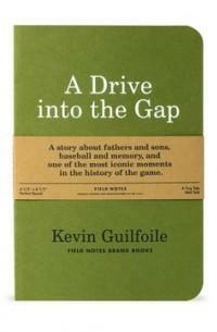 A Drive into the Gap by Kevin Guilfoile