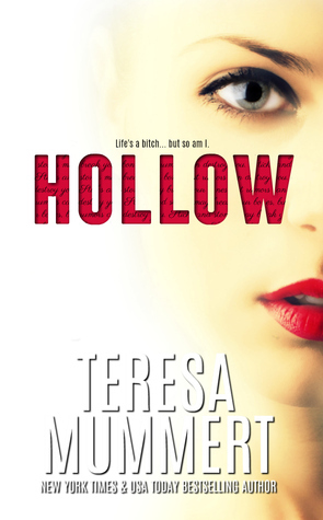Hollow by Teresa Mummert