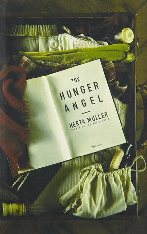 The Hunger Angel by Herta Müller