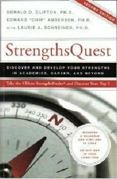 StrengthsQuest: Discover and Develop Your Strengths in Academics, Career, and Beyond by Edward Anderson, Donald O. Clifton, Laurie A. Schreiner