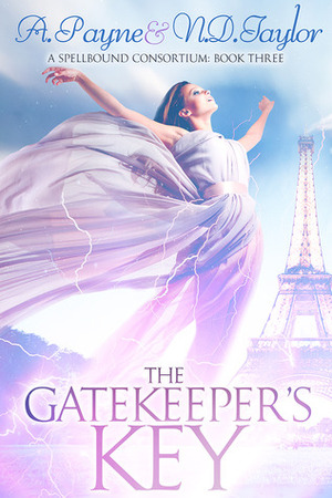 The Gatekeeper's Key by N.D. Taylor, A. Payne