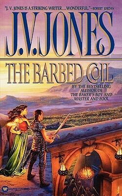 The Barbed Coil by J.V. Jones