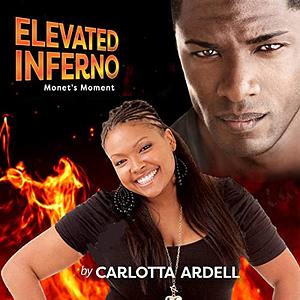 Elevated Inferno: Monet's Moment by Carlotta Ardell