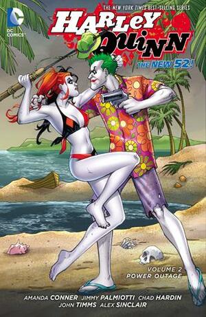 Harley Quinn, Volume 2: Power Outage by Jimmy Palmiotti, Amanda Conner