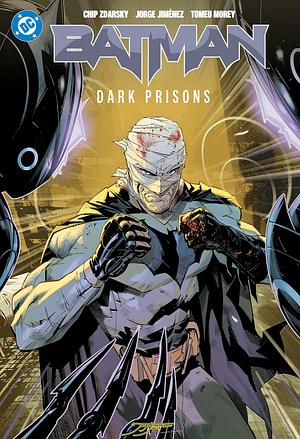 Batman, Vol. 4: Dark Prisons by Chip Zdarsky, Jorge Jiménez