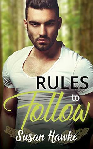 Rules to Follow by Susan Hawke