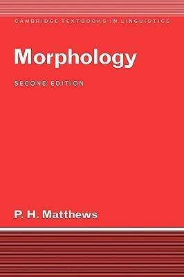 Morphology by Peter H. Matthews